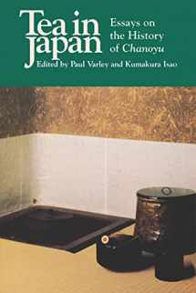 9780824817176-0824817176-Tea in Japan: Essays on the History of Chanoyu
