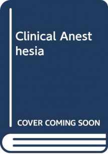 9780397508365-0397508360-Clinical anesthesia