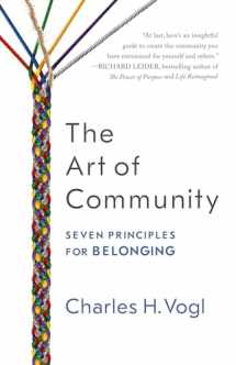 9781626568419-1626568413-The Art of Community: Seven Principles for Belonging