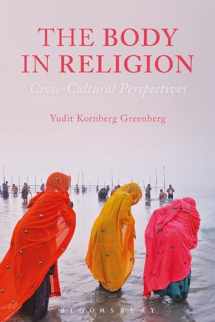 9781472595041-1472595041-The Body in Religion: Cross-Cultural Perspectives