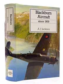 9780870210242-0870210246-Blackburn Aircraft Since, 1909 (Putnam Aeronautical Books)