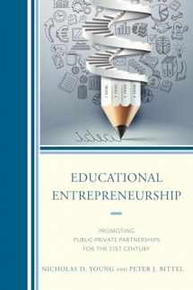 9781475808384-1475808380-Educational Entrepreneurship: Promoting Public-Private Partnerships for the 21st Century