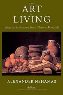 9780520224902-0520224906-The Art of Living: Socratic Reflections from Plato to Foucault (Sather Classical Lectures) (Volume 61)