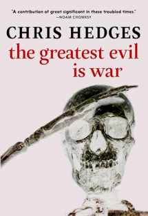 9781644213315-1644213311-The Greatest Evil is War