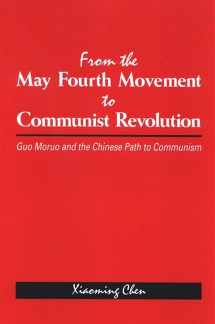9780791471388-0791471381-From the May Fourth Movement to Communist Revolution: Guo Moruo and the Chinese Path to Communism (SUNY series in Chinese Philosophy and Culture)