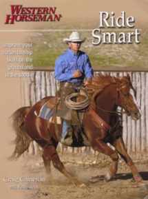 9780911647662-091164766X-Ride Smart: Improve Your Horsemanship Skills On The Ground And In The Saddle