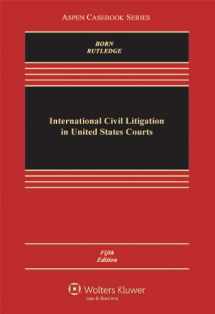 9780735507555-0735507554-International Civil Litigation in United States Courts (Aspen Casebook)