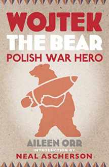 9781841588452-1841588458-Wojtek the Bear: Polish War Hero