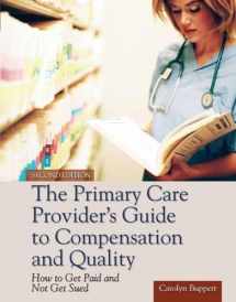 9781449646585-1449646581-The Primary Care Provider's Guide to Compensation and Quality: Paperback edition
