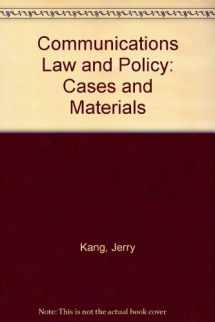 9781599410517-1599410516-Communications Law and Policy: Cases and Materials