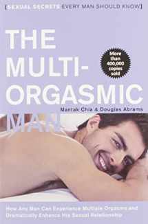 9780062513366-0062513362-The Multi-Orgasmic Man: Sexual Secrets Every Man Should Know