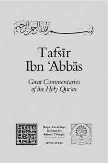 9781891785177-1891785176-Tafsir Ibn 'Abbas (Great Commentaries of the Holy Qur'an)