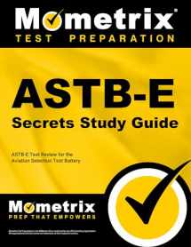 9781516700455-1516700457-ASTB-E Secrets Study Guide: ASTB-E Test Review for the Aviation Selection Test Battery