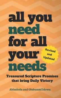 9781070194523-1070194522-All You Need For All Your Needs: Treasured Scripture Promises that bring Daily Victory