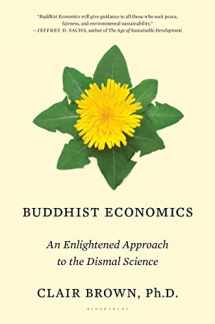 9781632863669-1632863669-Buddhist Economics: An Enlightened Approach to the Dismal Science