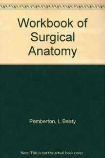 9780071008679-0071008675-Workbook of Surgical Anatomy