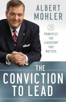 9780764211256-0764211250-The Conviction to Lead: 25 Principles for Leadership That Matters