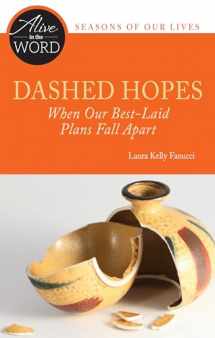 9780814645024-081464502X-Dashed Hopes, When Our Best-Laid Plans Fall Apart (Alive in the Word)