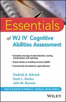 9781119163367-1119163366-Essentials of WJ IV Cognitive Abilities Assessment (Essentials of Psychological Assessment)
