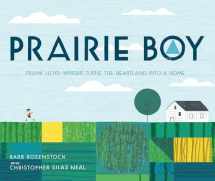 9781629794402-1629794406-Prairie Boy: Frank Lloyd Wright Turns the Heartland into a Home