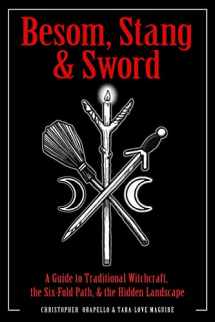 9781578636372-157863637X-Besom, Stang & Sword: A Guide to Traditional Witchcraft, the Six-Fold Path & the Hidden Landscape