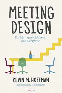 9781933820385-1933820381-Meeting Design: For Managers, Makers, and Everyone