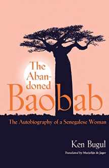 9780813927374-0813927374-The Abandoned Baobab: The Autobiography of a Senegalese Woman (CARAF Books: Caribbean and African Literature Translated from French)