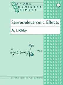9780198558934-0198558937-Stereoelectronic Effects (Oxford Chemistry Primers)