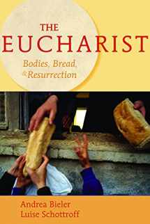 9780800638672-0800638670-The Eucharist: Bodies, Bread, and Resurrection