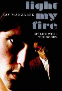 9780712679244-0712679243-Light My Fire: My Life with The Doors