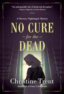 9781683315445-1683315448-No Cure for the Dead: A Florence Nightingale Mystery