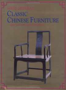 9781878529022-1878529021-Classic Chinese Furniture: Ming and Early Qing Dynasties