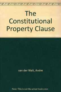 9780702145421-0702145424-The constitutional property clause: A comparative analysis of section 25 of the South African Constitution of 1996