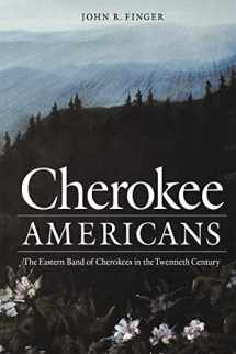 9780803268791-0803268793-Cherokee Americans: The Eastern Band of Cherokees in the Twentieth Century (Indians of the Southeast (Paperback))