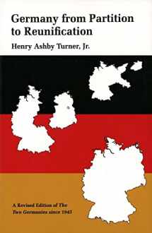 9780300053470-0300053479-Germany from Partition to Reunification: A Revised Edition of The Two Germanies Since 1945