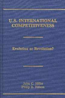 9780275929640-0275929647-U.S. International Competitiveness: Evolution or Revolution?