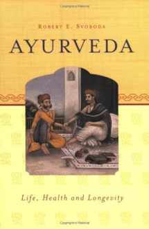 9781883725099-1883725097-Ayurveda: Life, Health, and Longevity