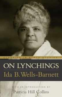 9781591020080-1591020085-On Lynchings (Classics in Black Studies)