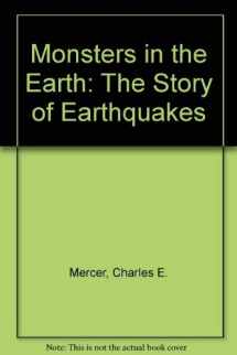 9780399206429-0399206426-Monsters in the Earth: The Story of Earthquakes