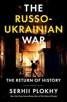 9781324051190-1324051191-The Russo-Ukrainian War: The Return of History