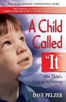 9781558743663-1558743669-A Child Called It: One Child's Courage to Survive