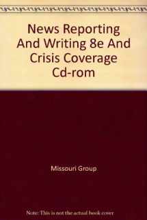 9780312436933-0312436939-News Reporting and Writing 8e & Crisis Coverage CD-Rom