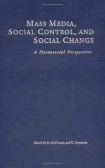 9780813826820-0813826829-Mass Media, Social Control & Social Change: A Macrosocial Perspective