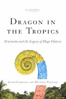 9780815725930-0815725930-Dragon in the Tropics: Venezuela and the Legacy of Hugo Chavez (Latin America Initiative)