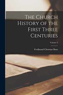 9781015736542-1015736548-The Church History of the First Three Centuries; Volume 2