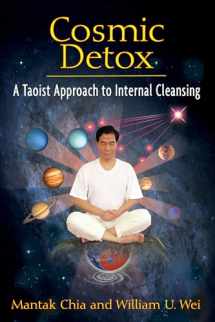 9781594773778-1594773777-Cosmic Detox: A Taoist Approach to Internal Cleansing