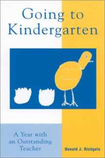 9780810845336-0810845334-Going to Kindergarten: A Year With An Outstanding Teacher