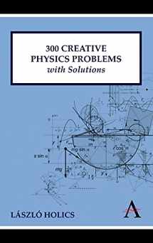9780857284020-0857284029-300 Creative Physics Problems with Solutions (Anthem Learning)