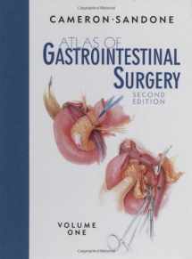 9781550092707-1550092707-Atlas of Gastrointestinal Surgery, Vol. 1 (Cameron, Atlas of Gastrointestinal Surgery)