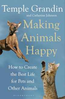 9781408800829-1408800829-Making Animals Happy